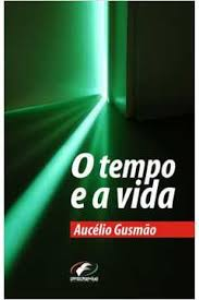 O Tempo E A Vida