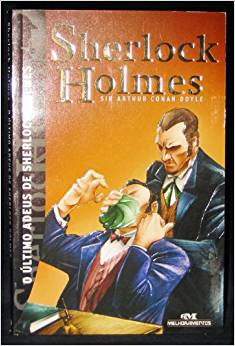 Sherlock Holmes - O Ultimo Adeus De Sherlock Holmes