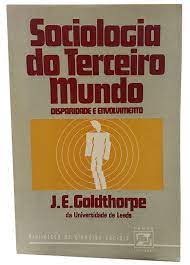 sociologia do terceiro mundo - disparidade e envolvimento