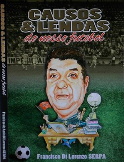 (f-837 / 20) Causos & Lendas Do Nosso Futebol