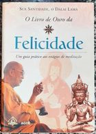 O Livro De Ouro Da Felicidade - Um Guia Pratico Aos Estagios De Meditacao