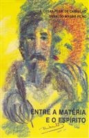 Entre A Materia E O Espirito