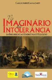 (f-839/18) No Imaginario Da Intolerancia - Da Pedagogia Do Medo A Pedagogia Do Desprezo
