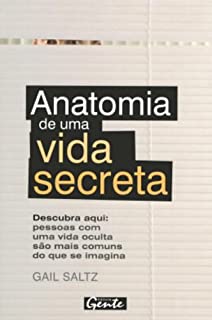 Anatomia De Uma Vida Secreta - Descubra Aqui Pessoas Com Uma Vida Oculta Sao Mais Comuns Do Que Se Imagina