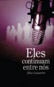 Eles Continuam Entre Nos