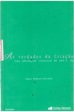 As Verdades Da Criacao - Uma Abordagem Estrutural Do Gnl-2