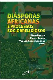 Diasporas Africanas E Processos Sociorreligiosos