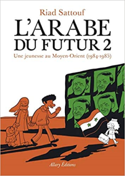 L'arabe Du Futur 2 - Une Jeunesse Au Moyen-orient 1984-1985