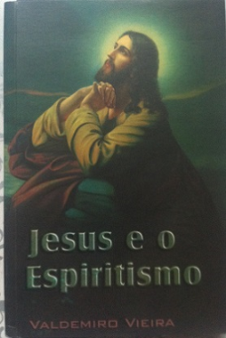 Jesus E O Espiritismo