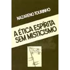 A Etica Espirita Sem Misticismo