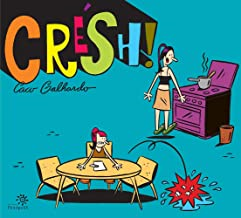 Cresh!