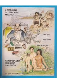 A Medicina Do Terceiro Milenio - Naturopatia Medicina Dialetica
