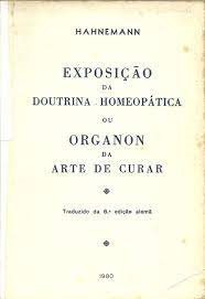 Exposicao Da Doutrina Homeopatica Ou Organon Da Arte De Curar