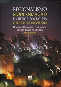 Regionalismo Modernizacao E Critica Social Na Literatura Brasileira