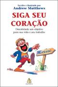 Siga Seu Coracao
