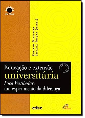 Educação e Extensão Universitária - Foco Vestibular - Um Experimento da Diferença