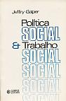 Politica Social E Trabalho Social