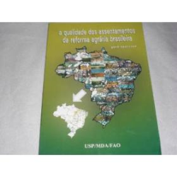 A Qualidade Dos Assentamentos Da Reforma Agraria Brasileira