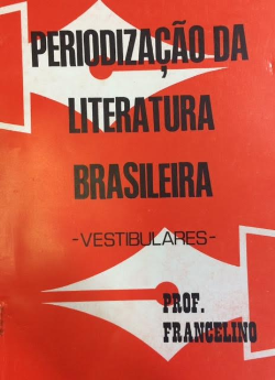 Periodizacao Da Literatura Brasileira - Vestibulares