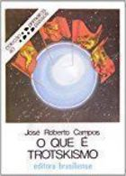 O Que E Trotskismo - Colecao Primeiros Passos