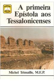 A Primeira Epistola Aos Tessalonicenses
