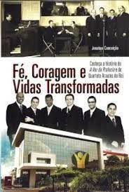 Fe Coragem E Vidas Transformadas