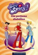 Totally Spies - Perfume Diabolico