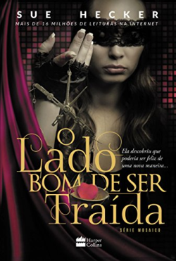 O Lado Bom De Ser Traida