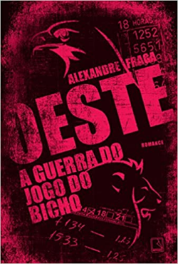 Oeste - A Guerra Do Jogo Do Bicho