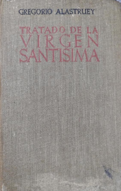 Tratado De La Virgen Santisima