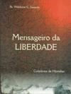 Mensageiro Da Liberdade - Coletanea De Homilias