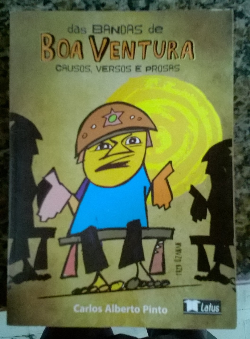 Das Bandas De Boa Ventura - Causos Versos E Prosas - Autografado Pelo Autor