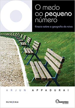O Medo Ao Pequeno Numero - Ensaio Sobre A Geografia Da Raiva