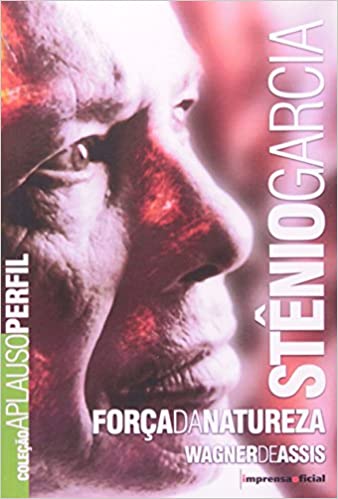Stenio Garcia - força da natureza