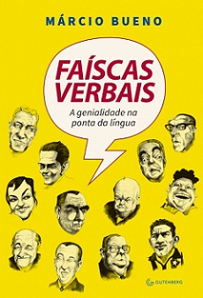 Faiscas Verbais - A Genialidade Na Ponta Da Lingua