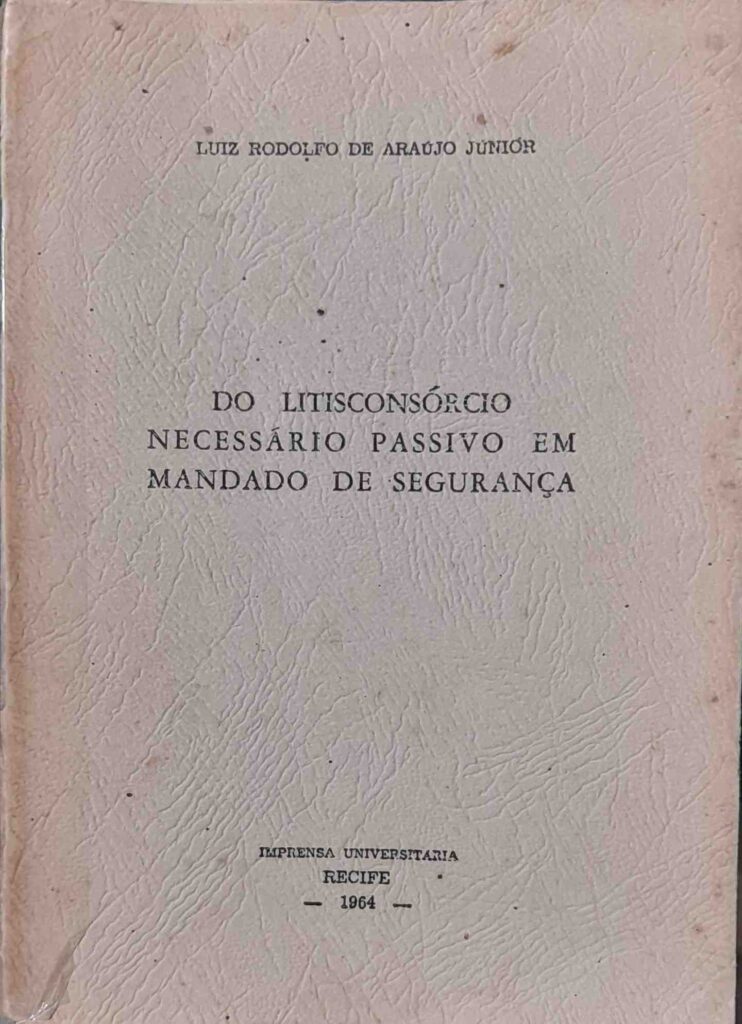 do litisconsorcio necessario passivo em mandado de seguranca