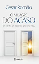 O Milagre Do Acaso