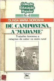 De Camponesa A Madame - Trabalho Feminino E Relacoe Saber De Saber No Meio Rural