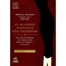 As Mulheres Francesas Nao Engordam