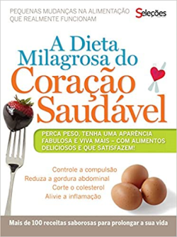 A Dieta Milagrosa Do Coracao Saudavel