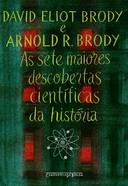 Sete Maiores Descobertas Cientificas Da Historia