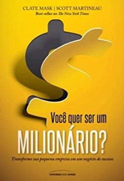 Voce Quer Ser Um Milionario