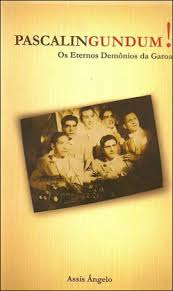 Pascalingundum! Os Eternos Demonios Da Garoa