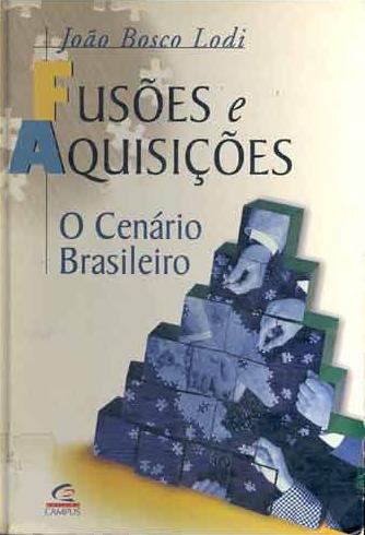 Fusoes E Aquisicoes - O Cenario Brasileiro