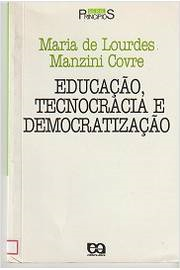 Educacao Tecnocracia E Democratizacao