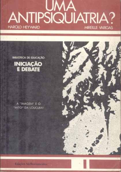 Uma Antipsiquiatria
