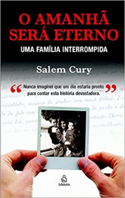 O Amanha Sera Eterno - Uma Familia Interrompida