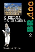 Enigma De Iracema, O
