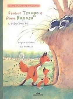 Senhor Texugo E Dona Raposa 1. O Encontro