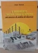 Movimento Dos Sem-terra Na Imprensa: Um Exercicio De Analise Do Discur